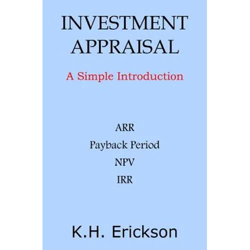 Investment Appraisal: A Simple Introduction - Paperback