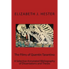 The Films of Quentin Tarantino: A Selective Annotated Bibliography of Dissertations and Theses - Paperback