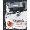 Caperucita Roja: 3 Cuentos Predilectos de Alrededor del Mundo (Little Red Riding Hood Stories Around the World: 3 Beloved Tales) - Paperback