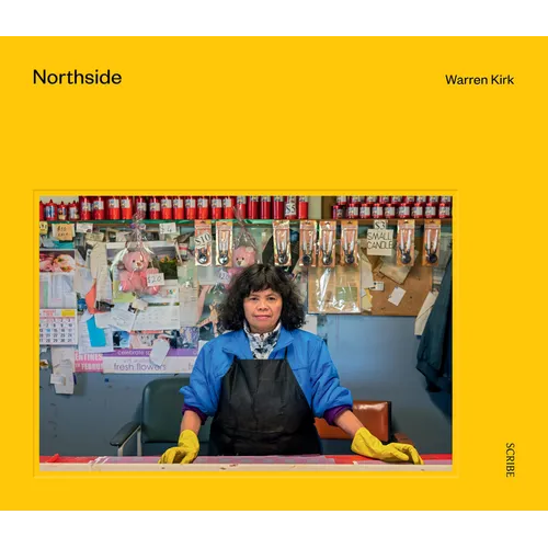 Northside: A Time and Place - Hardcover