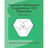 American Mathematics Competitions (AMC 10) Preparation (Volume 4) - Paperback