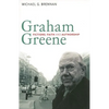 Graham Greene: Fictions, Faith and Authorship - Paperback