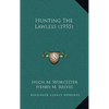 Hunting The Lawless (1955) - Hardcover