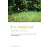 The Politics of Invisibility: Public Knowledge about Radiation Health Effects after Chernobyl - Paperback