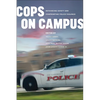 Cops on Campus: Rethinking Safety and Confronting Police Violence - Paperback
