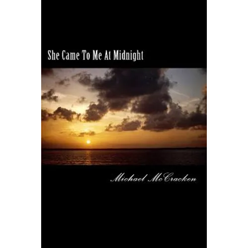 She Came To Me At Midnight - Paperback