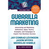 Guerrilla Marketing Volume 1: Advertising and Marketing Definitions, Ideas, Tactics, Examples, and Campaigns to Inspire Your Business Success - Paperback
