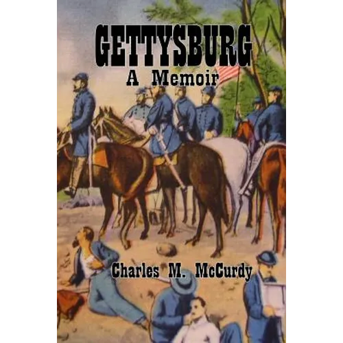 Gettysburg a Memoir - Paperback