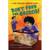 Don't Feed the Geckos!: The Carver Chronicles, Book 3 - Paperback