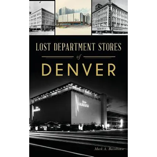 Lost Department Stores of Denver - Hardcover