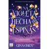 Una Violeta Hecha de Espinas / Violet Made of Thorns - Paperback