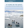 At Home on the Waves: Human Habitation of the Sea from the Mesolithic to Today - Paperback