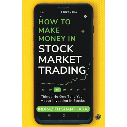 How to Make Money in Stock Market Trading: Things No One Tells You About Investing in Stocks - Paperback