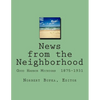 News from the Neighborhood: Good Harbor Michigan 1875-1931 - Paperback