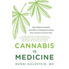 Cannabis Is Medicine: How Medical Cannabis and CBD Are Healing Everything from Anxiety to Chronic Pain - Paperback