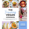 The Traveling Vegan Cookbook: Exciting Plant-Based Meals from the Mediterranean, East Asia, the Middle East and More - Paperback