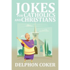 Jokes for Catholics and Christians - Paperback