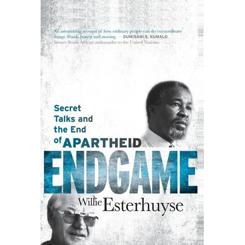 Endgame: Secret Talks and the End of Apartheid - Paperback