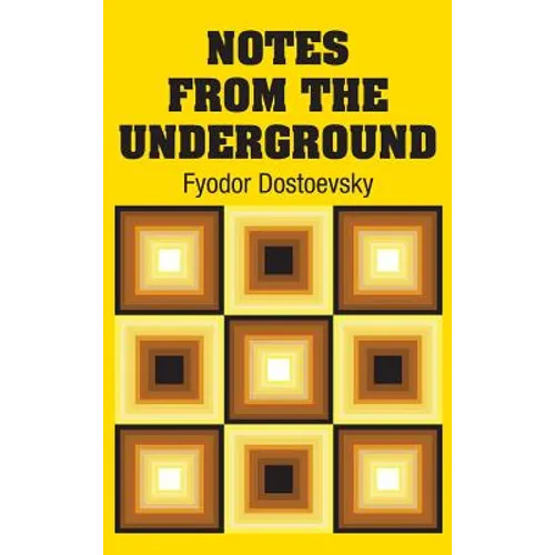 Notes from the Underground - Hardcover