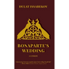 Bonaparte's Wedding - Hardcover