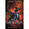 Rex Draconis: Lords of the Dragon Moon - Paperback