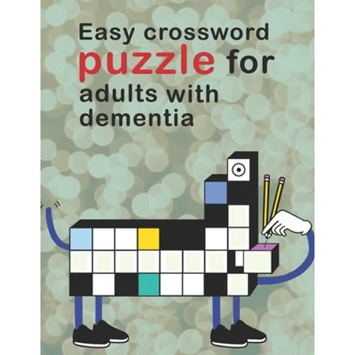 Easy Crossword Puzzles For Adults With dementia: Crossword Puzzle Books For Adults Easy Crosswords Puzzle Book Puzzles & Trivia Challenges Specially D - Paperback
