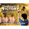 The Sound of Victory: A Young Boy's Journey Through Hearing Loss and Sports - Paperback