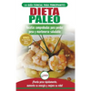 Dieta Paleo: Guía para principiantes del plan de dieta Paleo: recetas probadas de libros de cocina para perder peso, quemar grasa y mantenerse sano (L - Paperback
