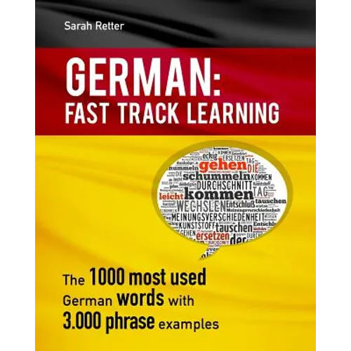 German: Fast Track Learning: The 1000 most used words with 3.000 phrase examples - Paperback