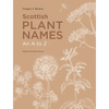 Scottish Plant Names: An A to Z - Hardcover
