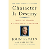 Character Is Destiny: Inspiring Stories We Should All Remember - Paperback