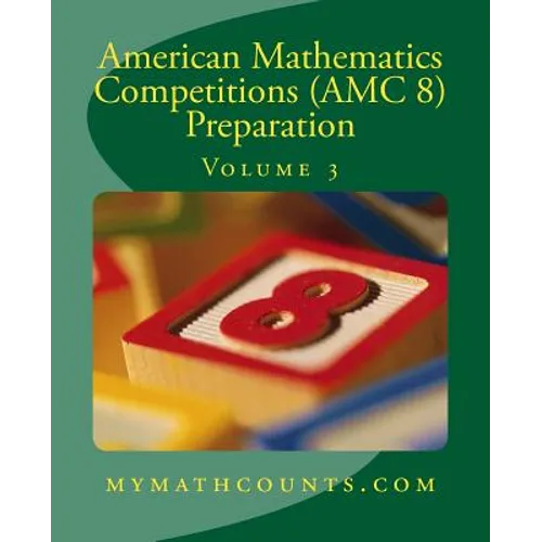 American Mathematics Competitions (AMC 8) Preparation (Volume 3) - Paperback