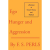 Ego, Hunger, and Aggression: A Revision of Freud's Theory and Method - Paperback