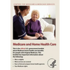 Medicare and Home Health Care - Paperback