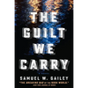 The Guilt We Carry - Paperback