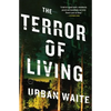 The Terror of Living - Paperback