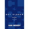 Get Closer: A Devotional for Encountering God - Paperback