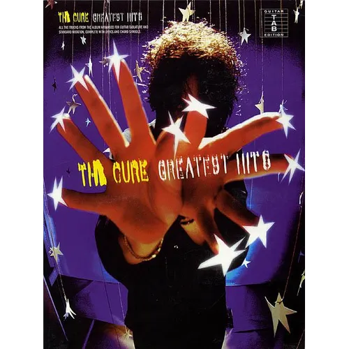 The Cure Greatest Hits Guitar Tab Songbook with Chords, Lyrics, and Note-For-Note Transcriptions Play 20 Classic Songs Including Friday I M in Love, J - Paperback