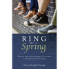Ring by Spring: Dating and Relationship Cultures at Christian Colleges - Paperback