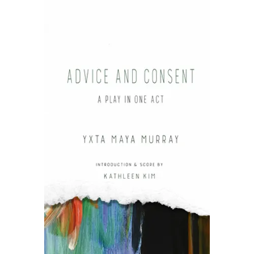 Advice and Consent: A Play in One Act - Paperback