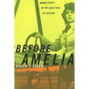 Before Amelia: Women Pilots in the Early Days of Aviation - Paperback