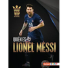 Quién Es Lionel Messi (Meet Lionel Messi): Superestrella de la Copa Mundial de Fútbol (World Cup Soccer Superstar) - Paperback