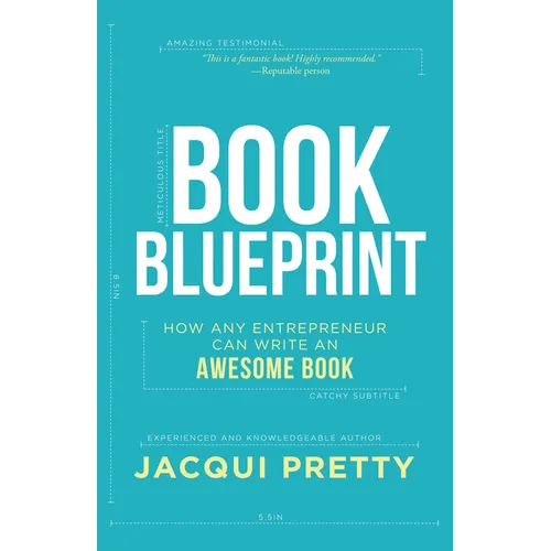 Book Blueprint: How Any Entrepreneur Can Write an Awesome Book - Paperback