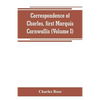 Correspondence of Charles, first Marquis Cornwallis (Volume I) - Paperback