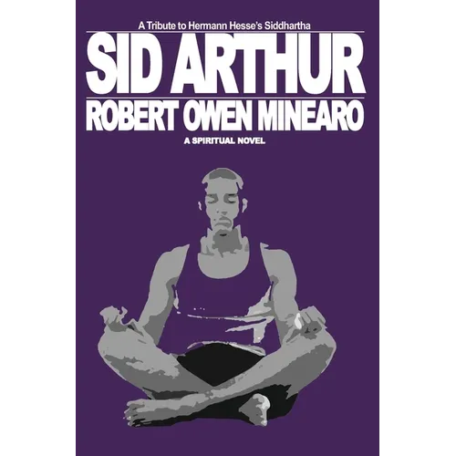 Sid Arthur: A Spiritual Novel - Paperback