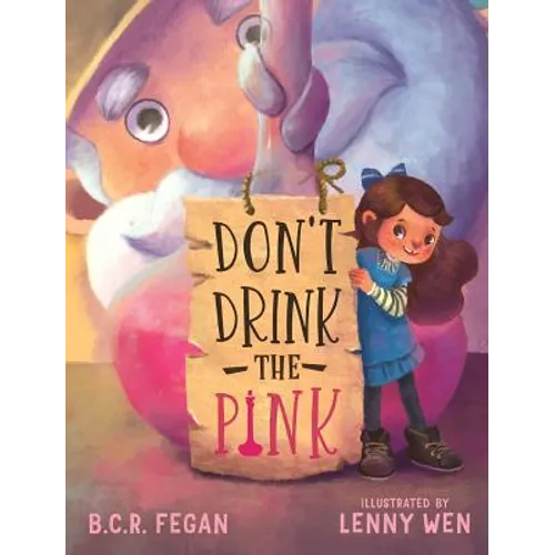 Don't Drink the Pink - Hardcover