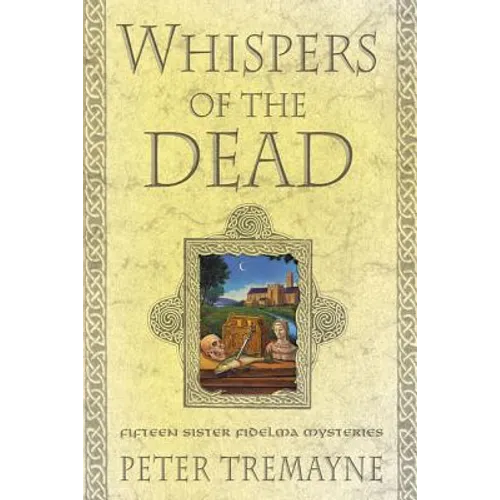 Whispers of the Dead: Fifteen Sister Fidelma Mysteries - Paperback