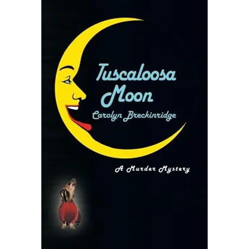 Tuscaloosa Moon: A Murder Mystery - Paperback