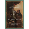The Dawning of Redemption: The Story of the Pentateuch and the Hope of the Gospel - Paperback