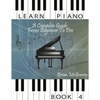 Learn Piano: A Complete Guide from Beginner to Pro Book 4 - Paperback